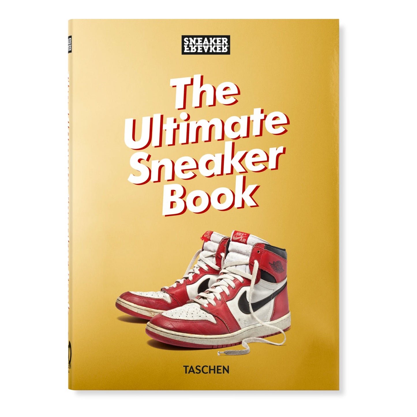 Sneaker Freaker. The Ultimate Sneaker Book. 40th Ed